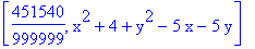 [451540/999999, x^2+4+y^2-5*x-5*y]